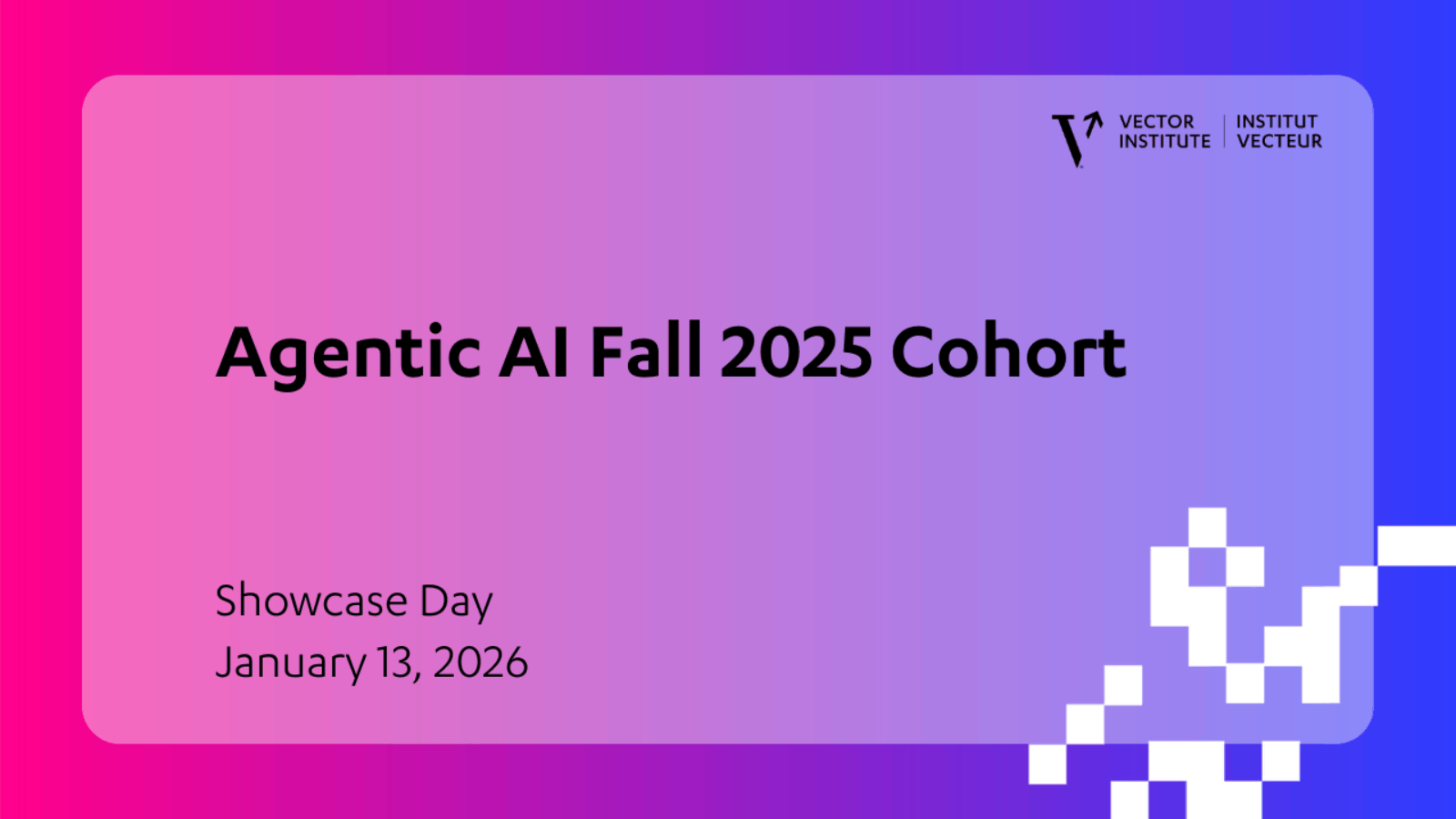 Agentic AI Fall 2025 Cohort - Showcase Day Thumbnail